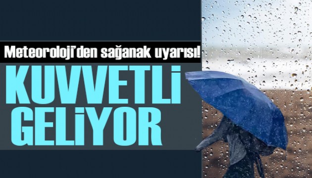 Meteoroloji uyardı: Gök gürültülü sağanak ve fırtına geliyor